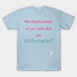 disfruta la vida T-Shirt